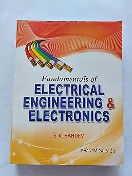 fundamentals of electrical engineering and electronics 1st edition sahdev 8177002023, 978-8177002027