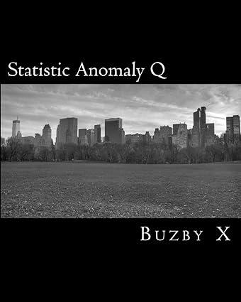 statistic anomaly q 1st edition buzby x 1463797346, 978-1463797348