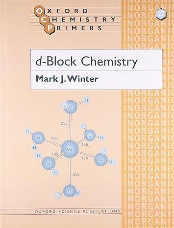 d block chemistry 1st edition mark j. winter 9780198556961