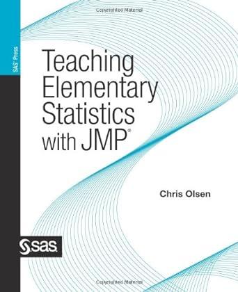 teaching elementary statistics with jmp 1st edition chris olsen 1607646684, 978-1607646686