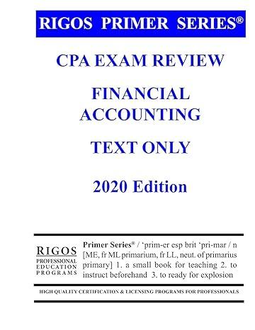 cpa exam review financial accounting text only 2020 edition james j. rigos 1540358208, 978-1540358202