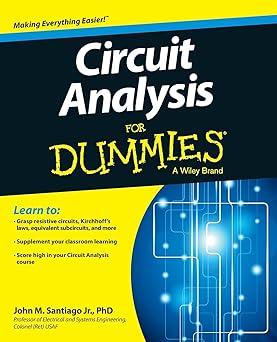 circuit analysis for dummies 1st edition john santiago 1118493125, 978-1118493120
