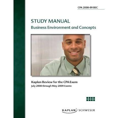 study manual business environment and concepts cpa exam 2008-2009 2008 edition kaplan cpa review 1603731202,
