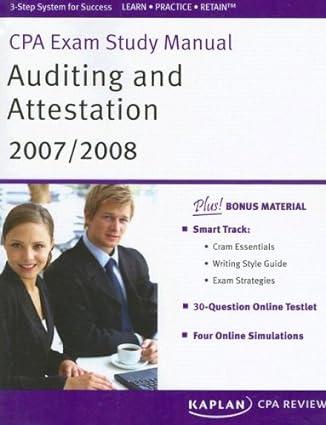 cpa exam study manual auditing and attestation 2007-2008 2007 edition kaplan cpa review 160373001x,