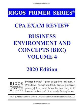 cpa exam review business environment and concepts bec volume 4 2020 edition james j. rigos b088n2f3mf,