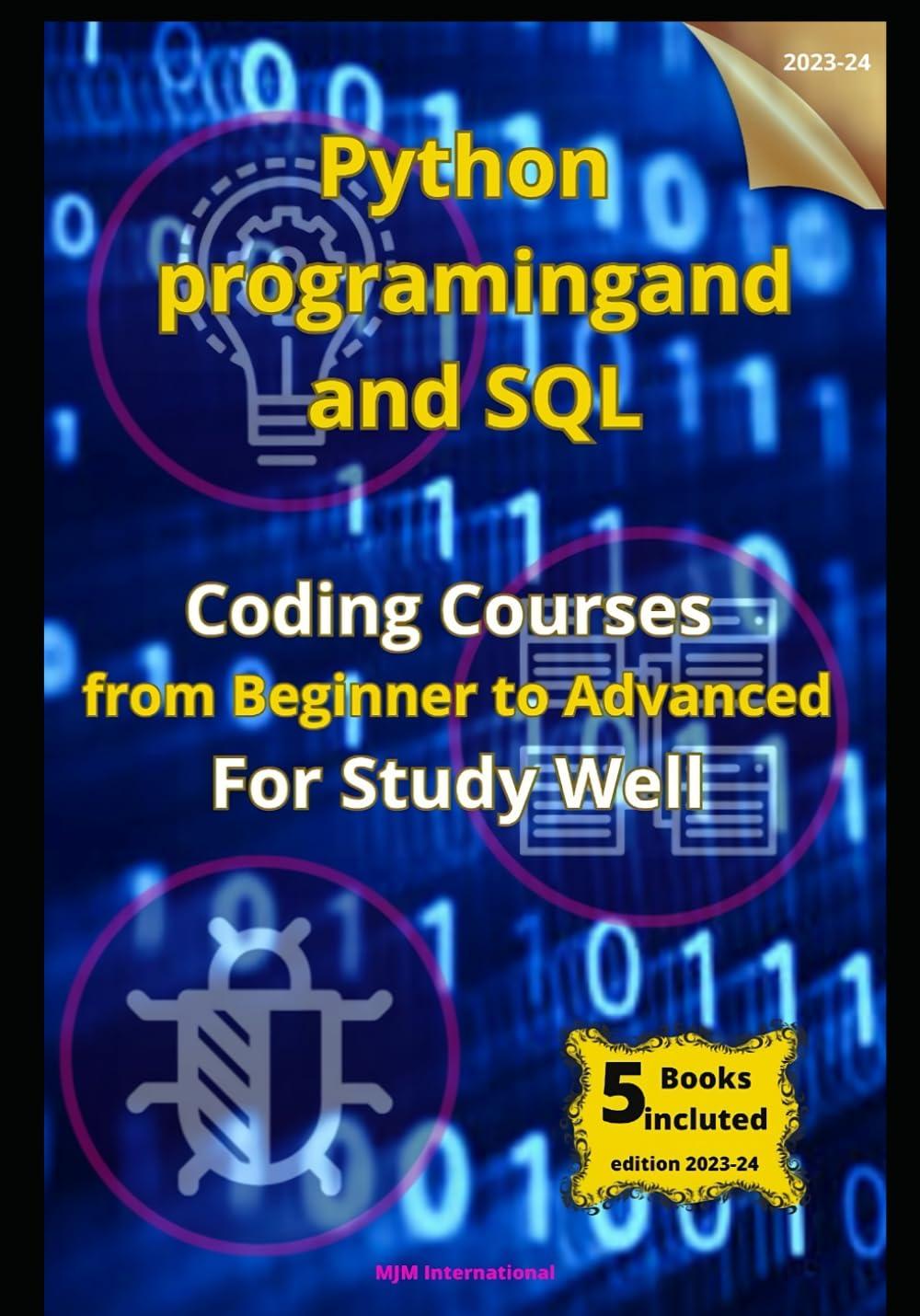 python programming and sql coding courses from beginner to advanced for study well 1st edition mjm