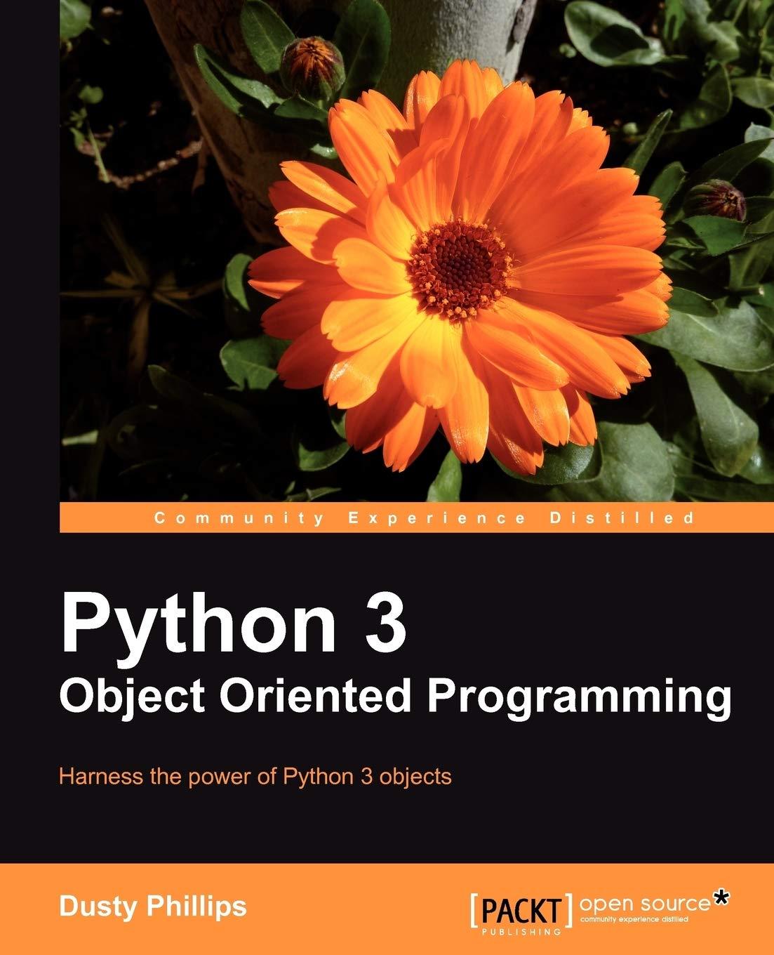 python 3 object oriented programming 1st edition dusty phillips 1849511268, 978-1849511261