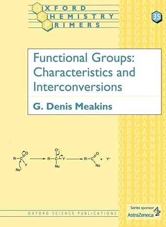 functional groups characteristics and interconversions oxford chemistry primers 1st edition g. d. meakins