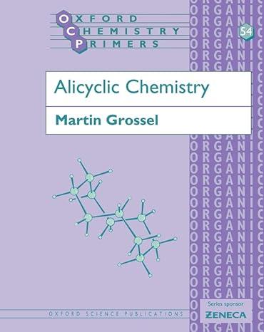 alicyclic chemistry 1st edition martin grossel 0198501048, 978-0198501046