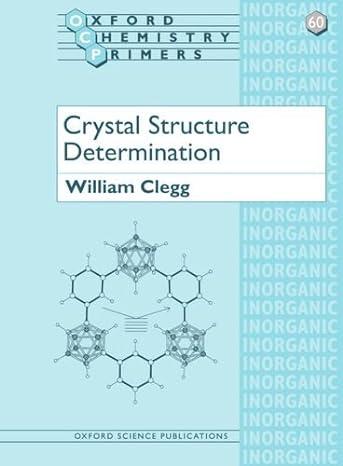 crystal structure determination oxford chemistry primers 1st edition william clegg 0198559011, 978-0198559016