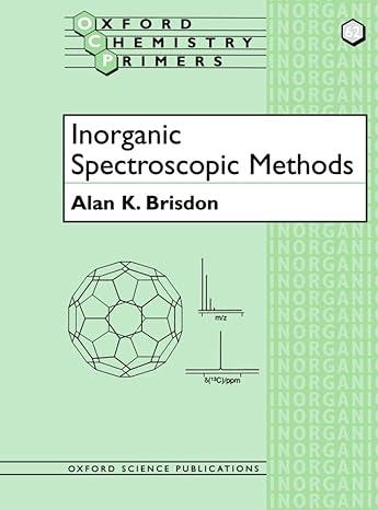 inorganic spectroscopic methods oxford chemistry primers 1st edition alan k. brisdon 0198559496,