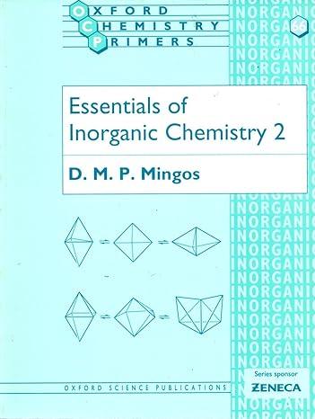 essentials of inorganic chemistry 2 2nd edition d. m. p. mingos 0198559186, 978-0198559184