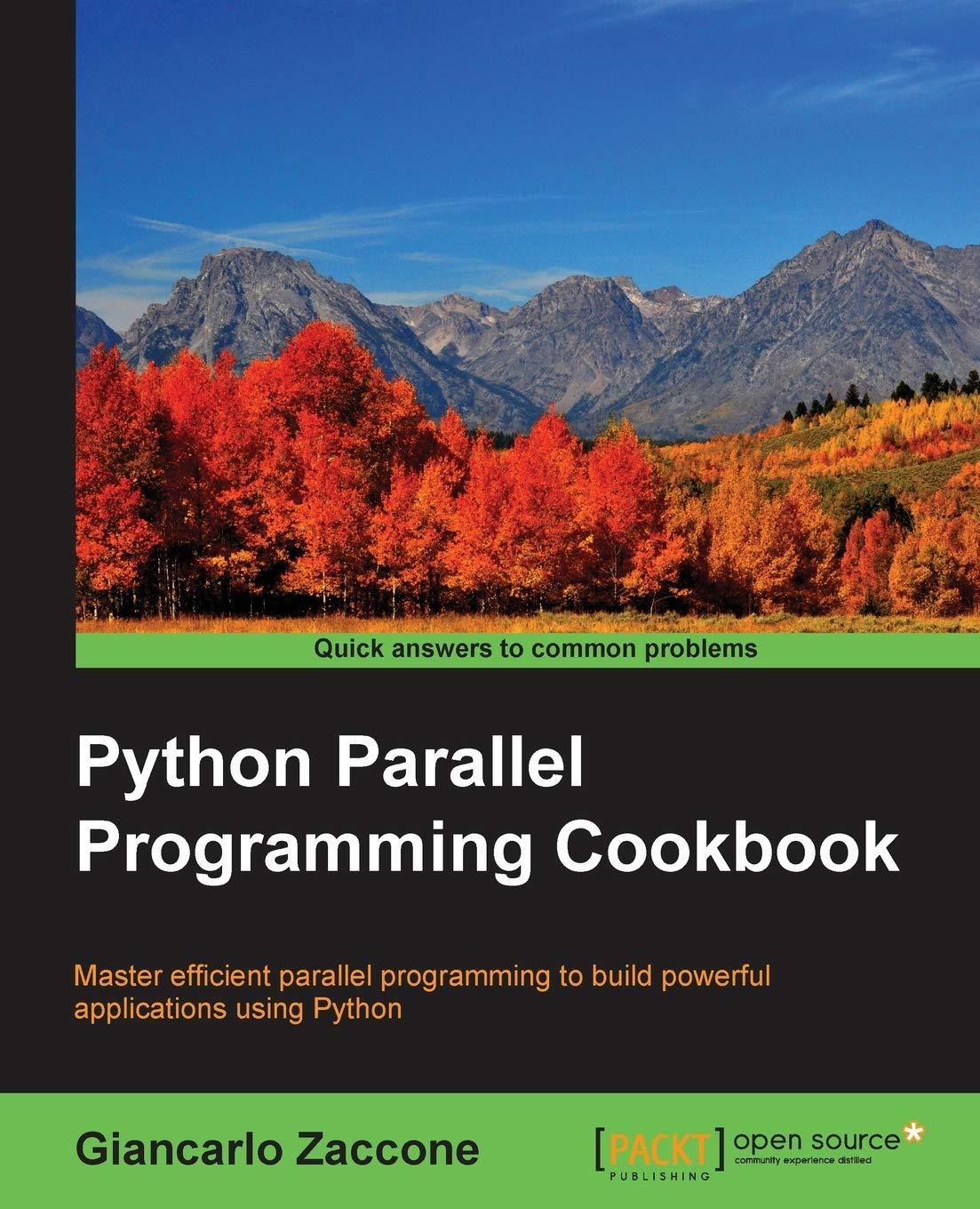 python parallel programming cookbook 1st edition giancarlo zaccone 1785289586, 978-1785289583