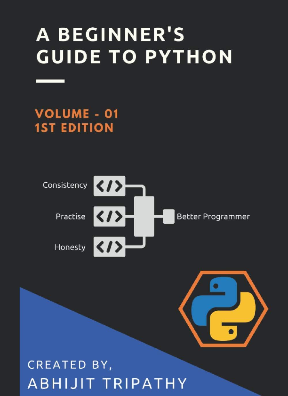 a beginner's guide to python 1st edition mr. abhijit tripathy b08sb5z1gc, 979-8590685851