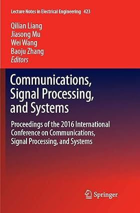 communications signal processing and systems proceedings of the 2016 international conference on