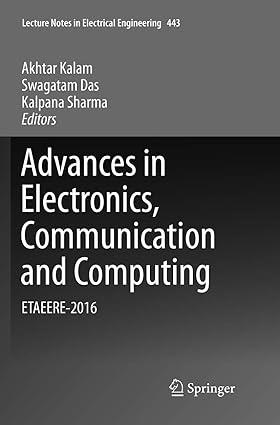 advances in electronics communication and computing etaeere-2016 1st edition akhtar kalam, swagatam das,