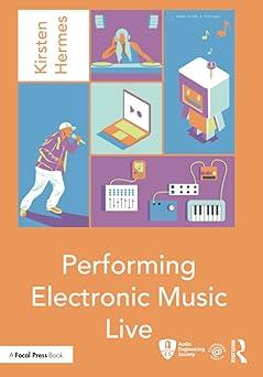 performing electronic music live 1st edition kirsten hermes 0367340739, 978-0367340735