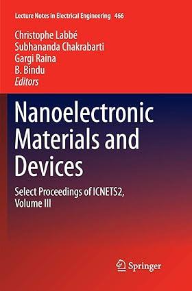 nanoelectronic materials and devices select proceedings of icnets2 volume iii 1st edition christophe labbé,