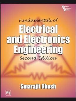 fundamentals of electrical and electronics engineering 2nd edition smarajit ghosh 8120332997, 978-8120332997