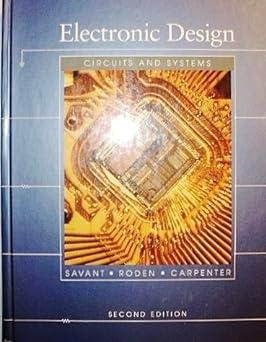 electronic design circuits and systems 2nd edition c. j. savant, martin s. roden, gordon l. carpenter