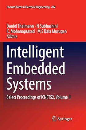 intelligent embedded systems select proceedings of icnets2 volume ii 1st edition daniel thalmann, n
