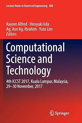 computational science and technology 4th iccst 2017 kuala lumpur malaysia 29 30 november 2017 1st edition
