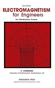 electromagnetism for engineers an introductory course 3rd edition p. hammond 1483117367, 978-1483117362
