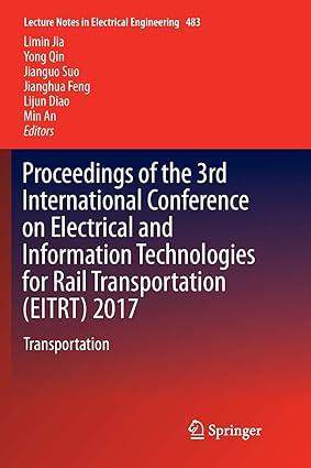 Proceedings Of The 3rd International Conference On Electrical And Information Technologies For Rail Transportation (EITRT) 2017