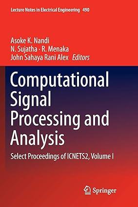 computational signal processing and analysis select proceedings of icnets2 volume i 1st edition asoke k.