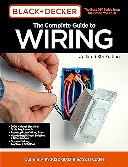 black and decker the complete guide to wiring 8th edition cool springs press 0760371512, 978-0760371510