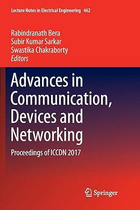 advances in communication devices and networking proceedings of iccdn 2017 1st edition rabindranath bera,