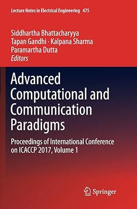 advanced computational and communication paradigms proceedings of international conference on icaccp 2017