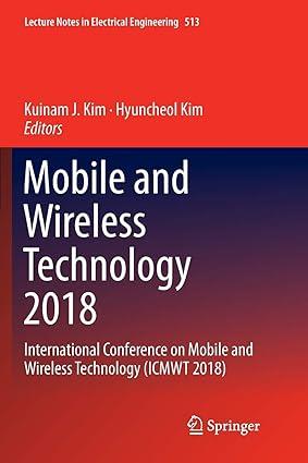 mobile and wireless technology 2018 international conference on mobile and wireless technology icmwt 2018 1st