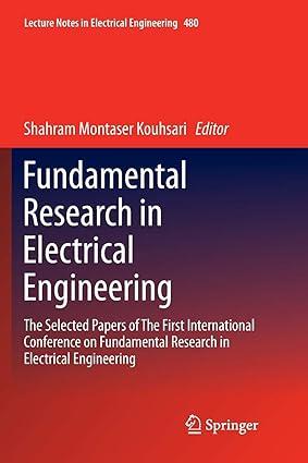 fundamental research in electrical engineering the selected papers of the first international conference on