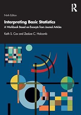 interpreting basic statistics 9th edition zealure c. holcomb, keith s. cox 0367561972, 978-0367561970