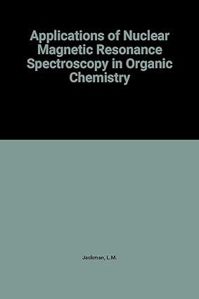 applications of nuclear magnetic resonance spectroscopy in organic chemistry 2nd edition lloyd miles jackman