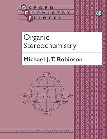 organic stereochemistry oxford chemistry primers 1st edition michael j. t. robinson 0198792751, 978-0198792758