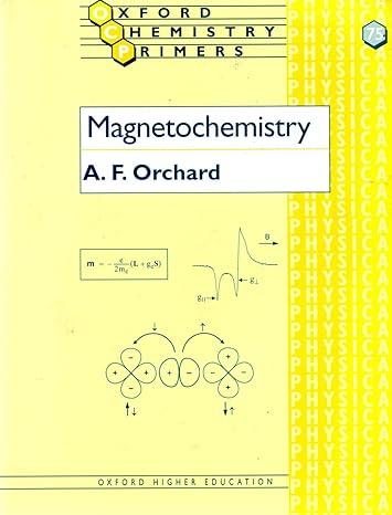 magnetochemistry oxford chemistry primers 1st edition a. f. orchard 0198792786, 978-0198792789