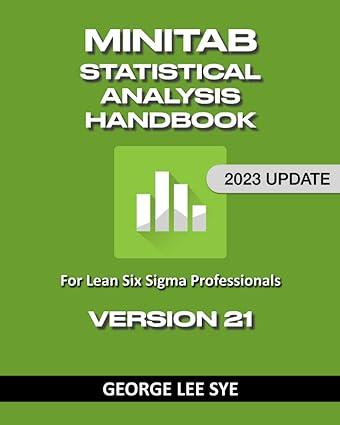 minitab statistical analysis handbook a handbook for lean six sigma professionals 1st edition george lee sye