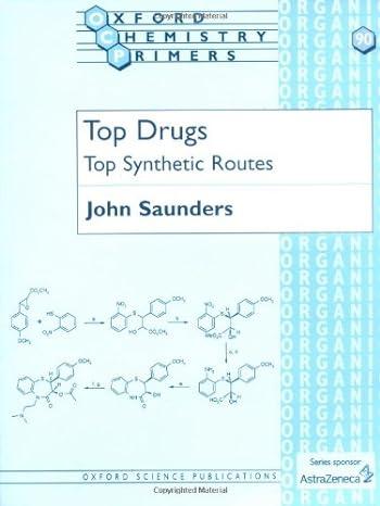 top drugs top synthetic routes oxford chemistry primers 1st edition john saunders 0198501005, 978-0198501008
