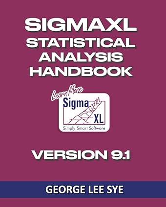 sigmaxl statistical analysis handbook 1st edition george lee sye 0648968391, 978-0648968399