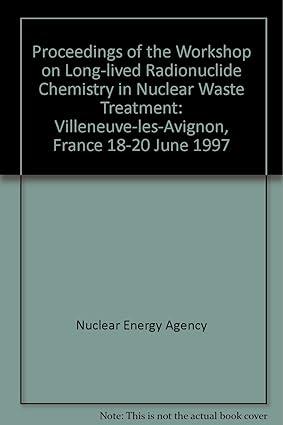 long lived radionuclide chemistry in nuclear waste treatment 1st edition nea 9264161481, 978-9264161481