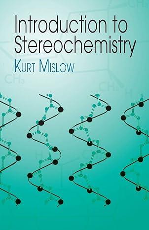introduction to stereochemistry dover books on chemistry 2nd edition kurt mislow 0486425304, 978-0486425306