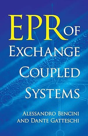 epr of exchange coupled systems dover books on chemistry 1st edition alessandro bencini, dante gatteschi
