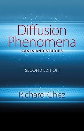 diffusion phenomena cases and studies dover books on chemistry 2nd edition richard ghez 0486828328,