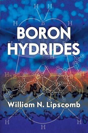 boron hydrides dover books on chemistry 1st edition william n. lipscomb 0486488225, 978-0486488226