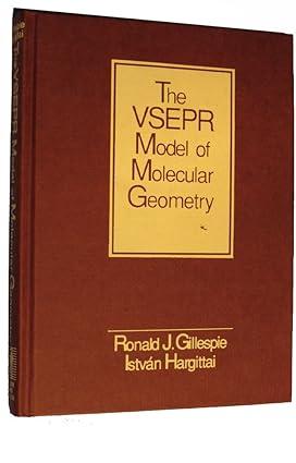 the vsepr model of molecular geometry 1st edition ronald j gillespie, istvan hargittai 0205123694,