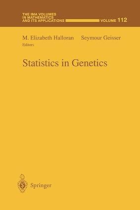 statistics in genetics 1st edition m.elizabeth halloran, seymour geisser 1441931708, 978-1441931702