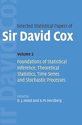 selected statistical papers of sir david cox foundations of statistical inference theoretical statistics time