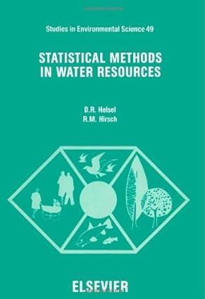 statistical methods in water resources 1st edition d.r. helsel, r.m. hirsch 0444814639, 978-0444814630